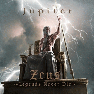 Jupiter (JAP) : Zeus ~Legends Never Die~